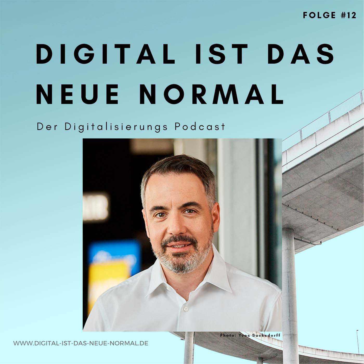Digital ist das Neue Normal - Der Digitalisierungspodcast